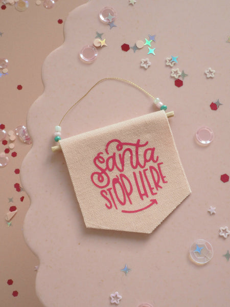Santa Stop Here Sign - Christmas Miniature